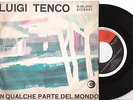 LUIGI TENCO=AUTORE=IN QUALCHE PARTE DEL MONDO-SENZA PAROLE=7.G.M.ITA.61