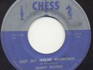 R&B/JUMP BLUES 45 Muddy Waters - Got My Mojo Working b/w Rock Me (Chess) LISTEN