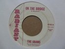THE UBANS On The Bridge RADIANT Soul + Doo Wop 45 HEAR