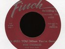 FIVE CHANCES I'll Miss You Stranger I Love You Finch Rare Northern Soul 45 Hear