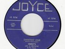CRESTS - SWEETEST ONE - ORIGINAL JOYCE 45 103 