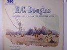K.C. DOUGLAS: A Dead Beat Guitar And The Mississippi Blues LP (neat clear taped
