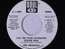 ORIGINALS: Call On Your Six-million Dollar Man / Same 45 (dj) Soul