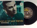 MORRISSEY: Hold On To Your Friends, Ltd numbered 7