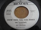 Northern Soul: The Pageants, Beaconn 559, Show Them You Can Dance/It's Been So L