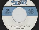 Henry Roe-If It's Loving You Want-Texas Northern Soul-1968 on Tomi 117-Listen