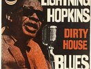 Dirty House Blues   Lightnin Hopkins