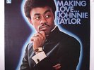 JOHNNIE TAYLOR: Who's Making Love LP (UK, v. sl cw) rare Soul