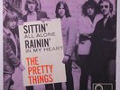 PRETTY THINGS: Sittin' All Alone / Rainin' In My Heart  45 (Germany, PS) rare R