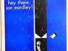 Hey There, Jon Eardley  10