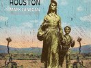 MARK LANEGAN HOUSTON PUBLISHING DEMOS 2002 NEW HEAVYWEIGHT VINYL LP IN STOCK