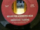 SHERWOOD FLEMING - No Life For A Working Man - C&F