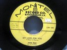 JOHN FRED MY LOVE FOR YOU / SHIRLEY ORIG MONTEL 45 SINGLE
