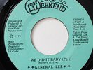 GENERAL LEE-WE DID IT BABY I&II-70s SWEET SOUL 45 on LOST WEEKEND  NM