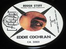 EDDIE COCHRAN   ROUGH STUFF b/w ONE LOVE   CAPEHEART 5003   VG/EX