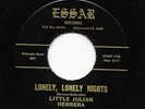 Sweet Soul Low Rider Oldies 45 LITTLE JULIAN HERRERA Lonely Lonely Nights HEAR