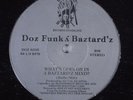 DOZ FUNKY BAZTARD'Z What's Goin On. . . DUNGEON SOUL 12