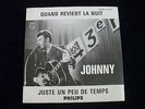 45T JUKE BOX ENCART JOHNNY HALLYDAY QUAND REVIENT LA NUIT/ JUSTE UN PEU DE TEMPS