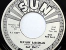 RAY SMITH 45 Travlin Salesman / I Won't Miss You PROMO Rockabilly 1961 SUN w1695