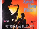 JOE THOMAS & BILL ELLIOTT: Speak Your Piece LP (Mono, 2 small cover scuffs) rar