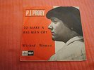 P.J. PROBY: To make a big man cry/ Wicked woman. Norway 1966
