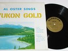 AL OSTER Sings Yukon Gold RARE CANADIAN ROCKABILLY Country LP MIDNIGHT SUN ROCK