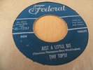 1960’s USA TINY TOPSY 45 “JUST A LITTLE BIT”