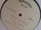BULLWACKIES DUB 12 INCHES SINGLE LEROY SIBLES THIS WORLD PROMO MINT LISTEN