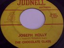 the Chocolate Glass 45RPM Joseph Holly 7