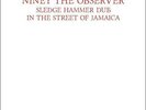 Niney The Observer(Vinyl LP)Sledge Hammer Dub In The Street of Jamaica-M/M
