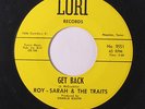 ROY, SARAH & TRAITS: Get Back / You'll Never Make Me Blue 45 rare Soul