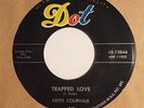 KEITH COURVALE ROCKABILLY TRAPPED LOVE  DOT RECORDS 9-58 NEAR MINT W/ DOT SLEEVE