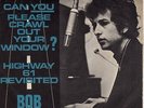 BOB DYLAN 45 CAN YOU PLEASE CRAWL OUT YOUR WINDOW+PS HOLLAND RARE