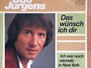 Udo Jürgens, Single: Das wünsch ich Dir / Ich war noch niemals in New York