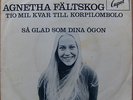 AGNETHA FÄLTSKOG (ABBA) * TIO MIL KVAR TILL KORPILOMBOLO * SWE 7
