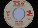 R&B 45 JIMMY BRAND Don'tcha Leave Me This Way on Prestige wlp