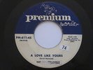 TRUELOVES A Love Like Yours Never Look Behind Premium Doo Wop 45 HEAR