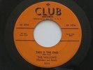 WILLOWS This Is The End Don't Pull Dont Push Club Doo Wop 45 HEAR