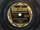 78 RPM  BUMBLE BEE SLIM VOCALION 02865 V+ COLD BLOODED MURDER - RARE BLUES