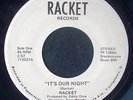 RACKET It's Our Night OHIO PRIVATE PRESS HARD ROCK AOR 45 LISTEN