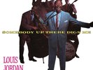 LOUIS JORDAN - SOMEBODY UP THERE DIGS ME  VINYL LP NEW