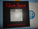 FUTURE TENSE-CONDEMNED TO THE GALLOW,PRIVATE METAL,VAULT,LEADER,PROUD EXISTENCE