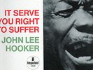 JOHN LEE HOOKER    IT SERVE YOU RIGHT TO SUFFER   IMPULSE USA