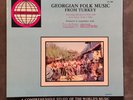 Amazing Ethnic LP GEORGIAN FOLK MUSIC FROM TURKEY Ethnosound EST-8002 VG++/NM