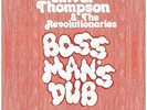 LINVAL THOMPSON AND THE REVOLUTIONARIES Boss Man's Dub 1979 Lost Dub Album LP 11
