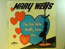 Mary Wells LP THE ONE WHO REALLY LOVES YOU   Motown M (sealed)
