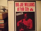 Big Joe Williams AT FOLK CITY, orig. Prestige Bluesville 1067, NM