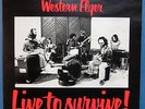 WESTERN FLYER-Live To Survive-1979 Australian VINYL CHAIN Matt Taylor NEAR MINT
