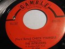 THE INTRUDERS Check Yourself / It Must Be Love 45 Gamble 204