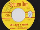 TEXAS NORTHERN SOUL FUNK 45 BOBBY & THE PREMIERS -GOTTA HAVE A REASON SOULED OUT